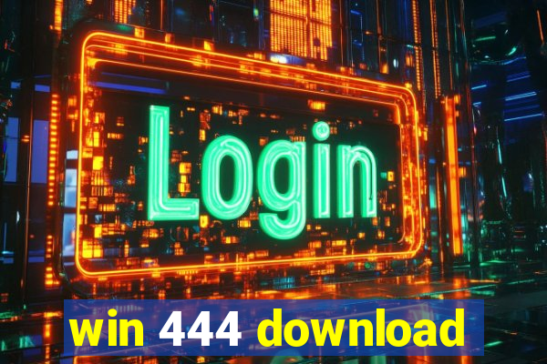 win 444 download